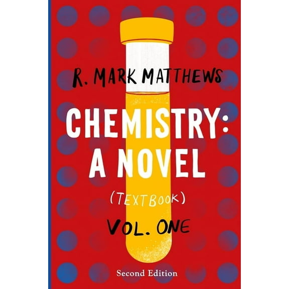 Chemistry: A Novel (Textbook), Volume 1, (Paperback)