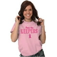 thumbnail image 4 of Breast Cancer These Are Keepers Women's Graphic T Shirt Tees Brisco Brands S, 4 of 6