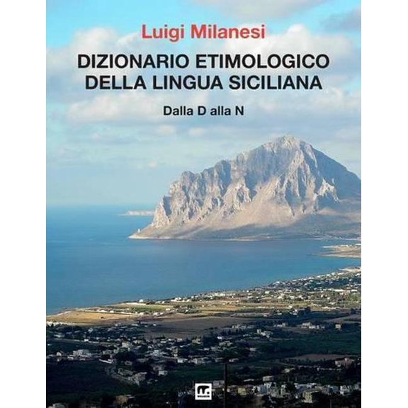 Dizionario Etimologico Della Lingua Siciliana - Volume 2