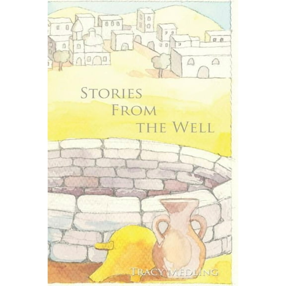 Stories from the Well, (Paperback)