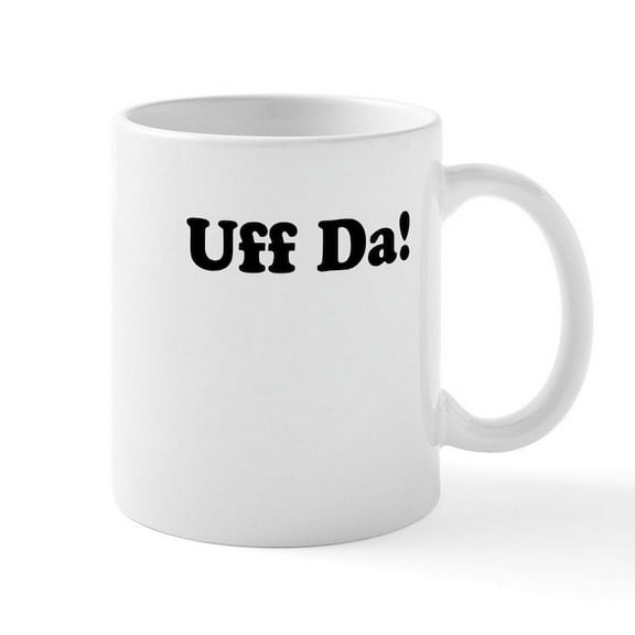 CafePress - Uff Da! Mugs - 11 oz Ceramic Mug - Novelty Coffee Tea Cup