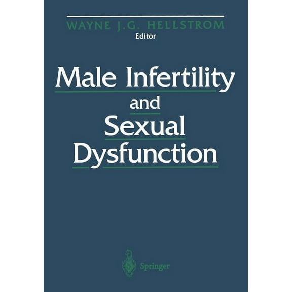 Male Infertility and Sexual Dysfunction, (Paperback)