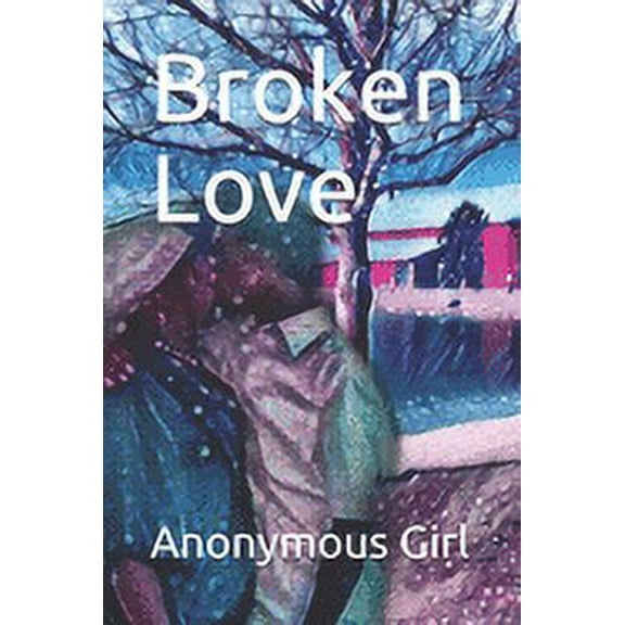 Broken Love (Paperback)
