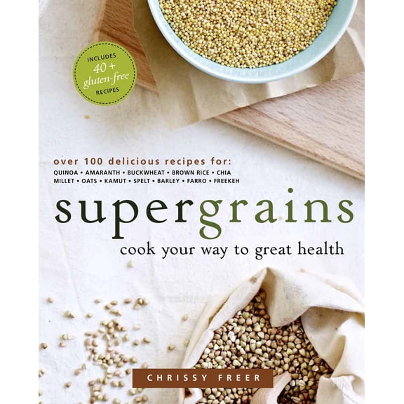 Pre-Owned Supergrains: Cook Your Way to Great Health: A Cookbook (Paperback) 0449016889 9780449016886