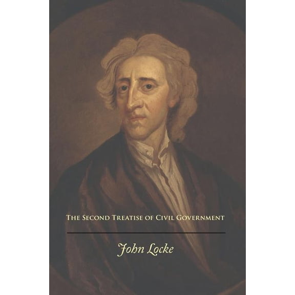 The Second Treatise of Civil Government
