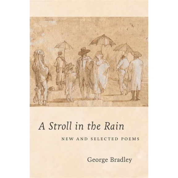 A Stroll in the Rain: New and Selected Poems, (Paperback)