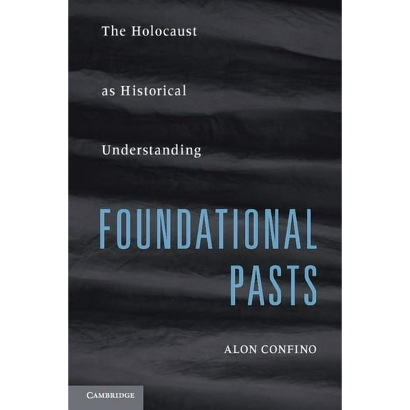 Foundational Pasts, (Paperback)