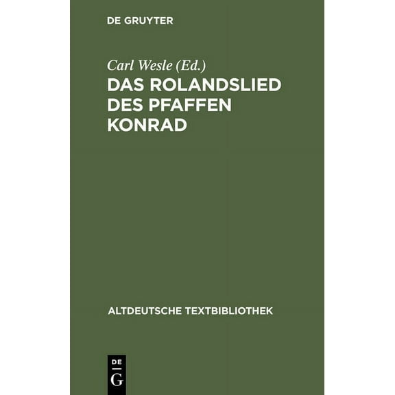 Altdeutsche Textbibliothek: Das Rolandslied Des Pfaffen Konrad (Hardcover)