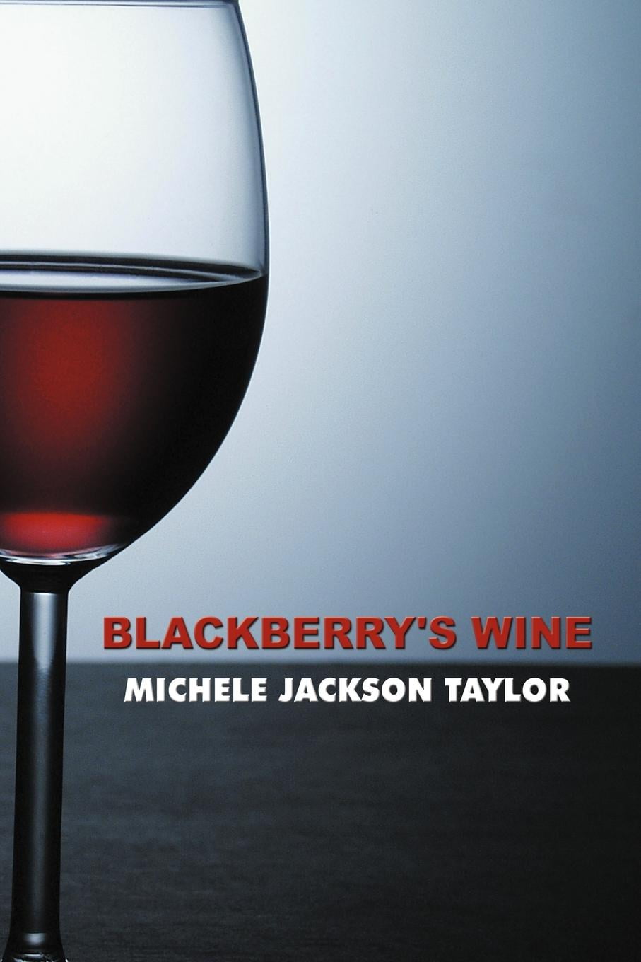 Blackberry wine. Blackberry wine
