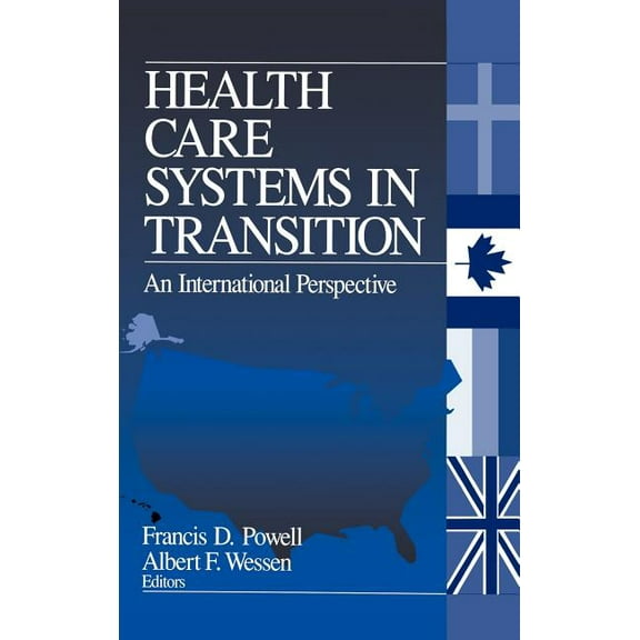 Health Care Systems in Transition: An International Perspective, (Hardcover)