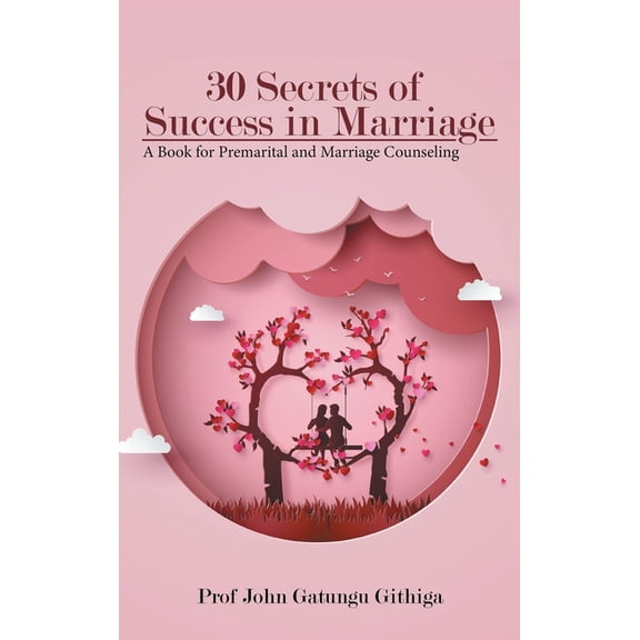 30 Secrets of Success in Marriage, (Hardcover)