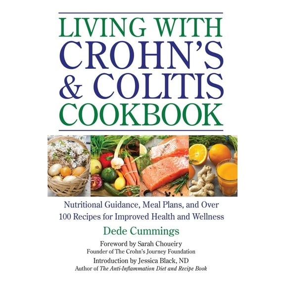 Pre-Owned Living with Crohn's & Colitis Cookbook: Nutritional Guidance, Meal Plans, and Over 100 Recipes for Improved Health and Wellness (Paperback) 157826510X 9781578265107