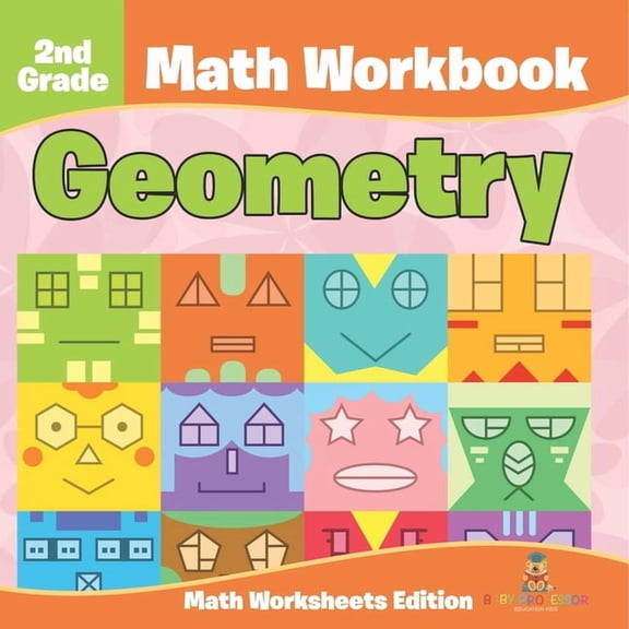 2nd Grade Math Workbook: Geometry Math Worksheets Edition, (Paperback)