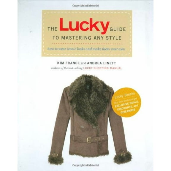 The Lucky Guide to Mastering Any Style : How to Wear Iconic Looks and Make Them Your Own (Paperback)