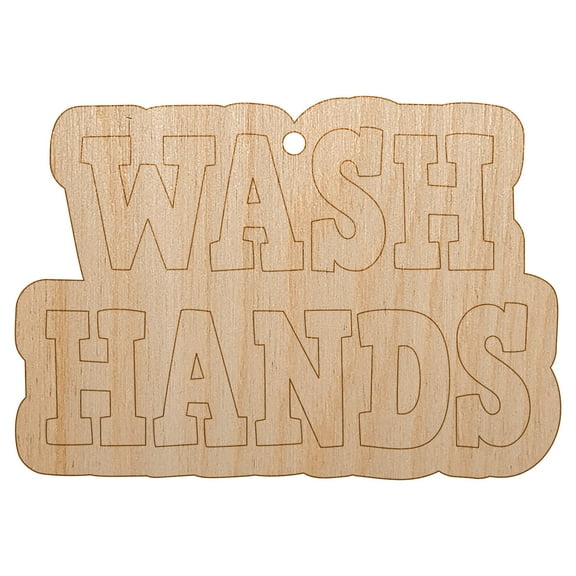 Wash Hands Text Wood Holiday Christmas Tree Ornament Unfinished DIY Pre-Drilled Craft