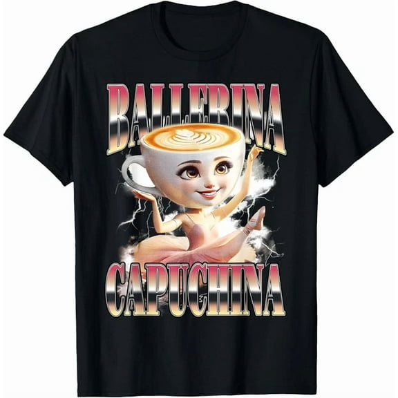 DOPASHIRT Ballerina Capuchina Funny Italian Brainrot Gen Z T-Shirt Unisex S-5XL Hot Trending Shirt, Vintage Birthday Gift