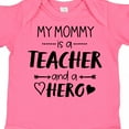 thumbnail image 4 of Inktastic My Mommy is a Teacher and a Hero Boys or Girls Baby Bodysuit, 4 of 5