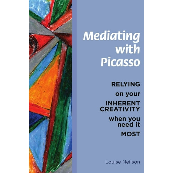 Mediating With Picasso (Paperback)