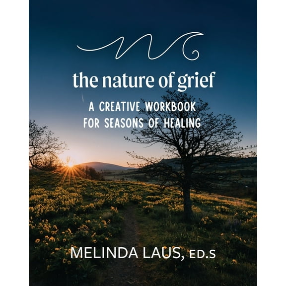 The Nature of Grief Workbook, (Paperback)