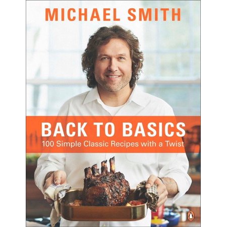 ISBN 9780143184102 product image for Back To Basics : 100 Simple Classic Recipes With A Twist | upcitemdb.com