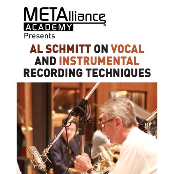METAlliance Academy: Al Schmitt on Vocal and Instrumental Recording Techniques (Paperback)