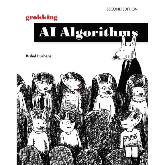 Grokking AI Algorithms, Second Edition, (Paperback)