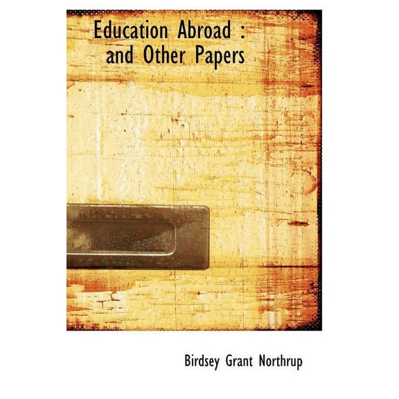 Education Abroad : And Other Papers (Hardcover)