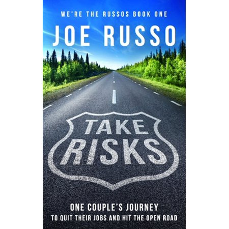 Pre-Owned Take Risks: One Couple s Journey to Quit Their Jobs and Hit the Open Road (Paperback) 1549900560 9781549900563