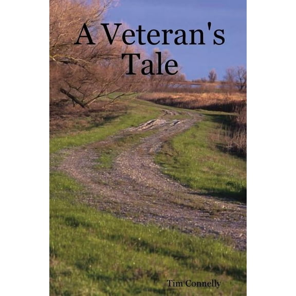 A Veteran's Tale, (Paperback)