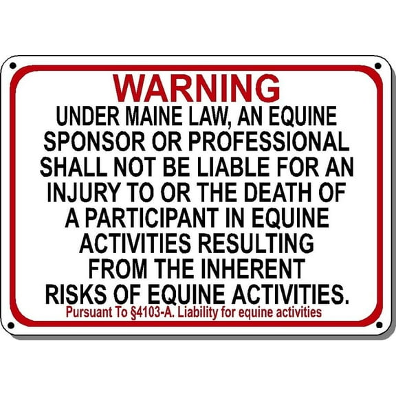 MAINE Equine Metal Sign activity liability warning statute horse farm barn stable Size: 16 x 12 Inch
