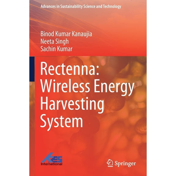 Advances in Sustainability Science and T Rectenna: Wireless Energy Harvesting System, (Paperback)