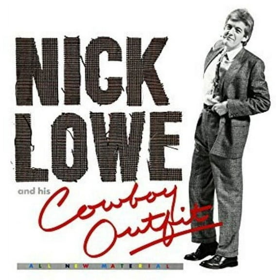 Nick Lowe - Nick Lowe And His Cowboy Outfit - Music & Performance - Vinyl