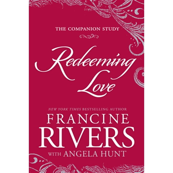Pre-Owned Redeeming Love: The Companion Study (Paperback) 0525654364 9780525654360