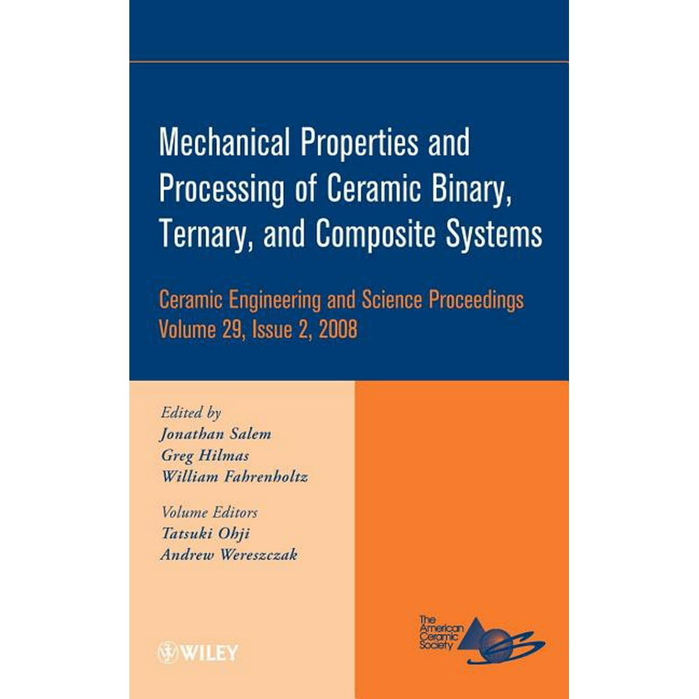 Ceramic Engineering and Science Proceedings Mechanical Properties and