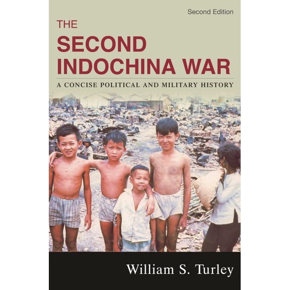 Second Indochina War: A Concise Political and Military History, (Paperback)
