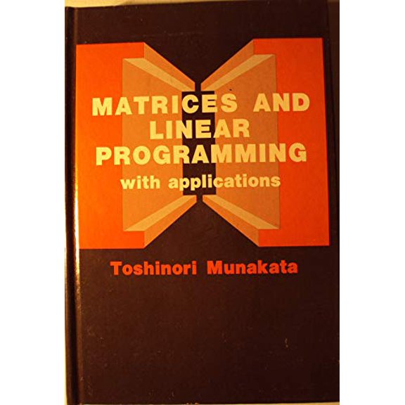 Pre-Owned Matrices and linear programming with applications, 9780816261666, 0816261660, Hardcover, First Edition edition