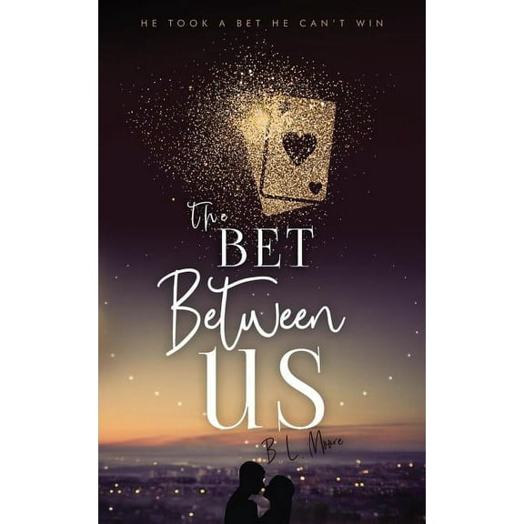 The Bet Between Us, (Paperback)