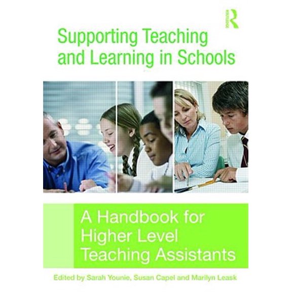 Pre-Owned Supporting Teaching and Learning in Schools: A Handbook for Higher Level Teaching Assistants, (Paperback)