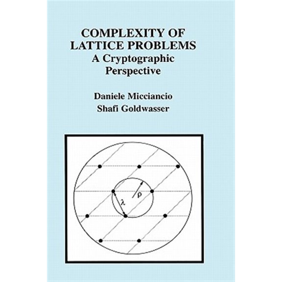 Pre-Owned The Springer International Engineering and Computer Science: Complexity of Lattice Problems: A Cryptographic Perspective (Hardcover)