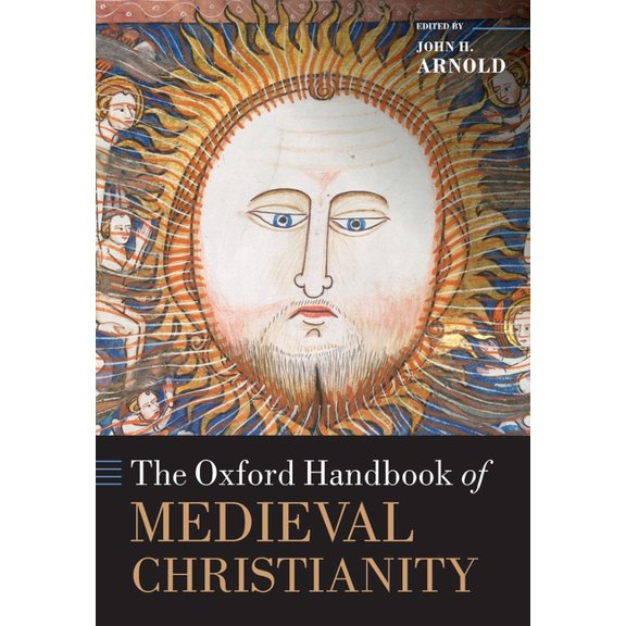 Oxford Handbooks The Oxford Handbook of Medieval Christianity, (Paperback)