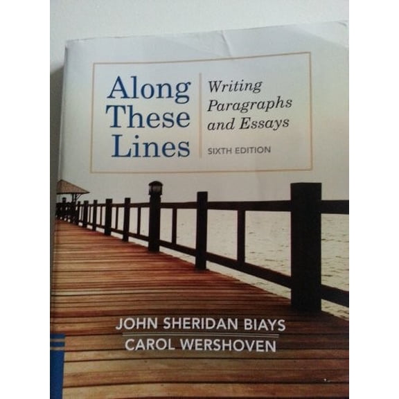 Pre-Owned Along These Lines: Writing Paragraphs and Essays (Paperback) 0205110134 9780205110131