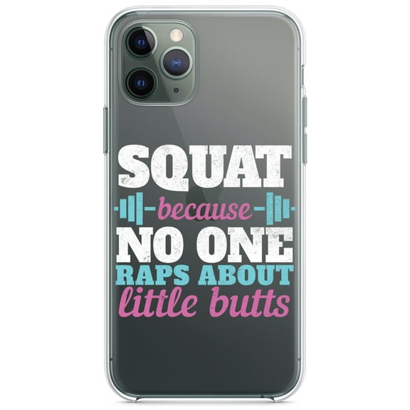 DistinctInk Clear Shockproof Hybrid Case for iPhone 11 (6.1" Screen) - TPU Bumper Acrylic Back Tempered Glass Screen Protector - Squat Because No One Raps About Little Butts