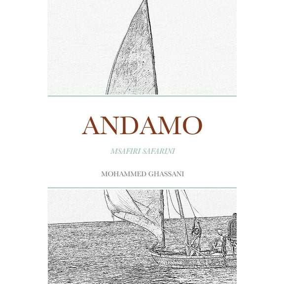 Andamo: Msafiri Safarini, (Paperback)