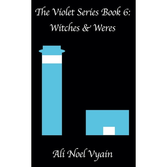 Violet Witches & Weres, Book 6, (Paperback)