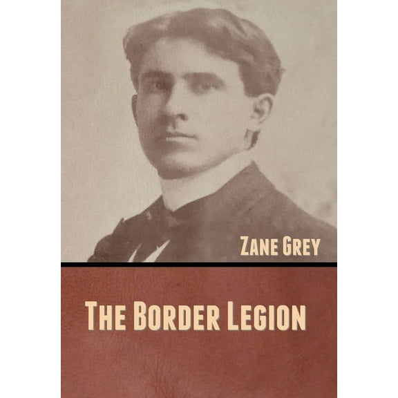 The Border Legion, (Hardcover)