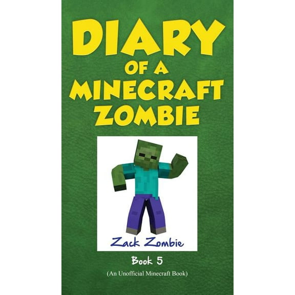 Diary of a Minecraft Zombie Diary of a Minecraft Zombie Book 5: School Daze, Book 5, (Hardcover)