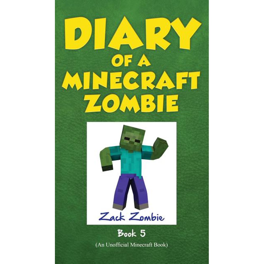 Diary of a Minecraft Zombie Diary of a Minecraft Zombie Book 5