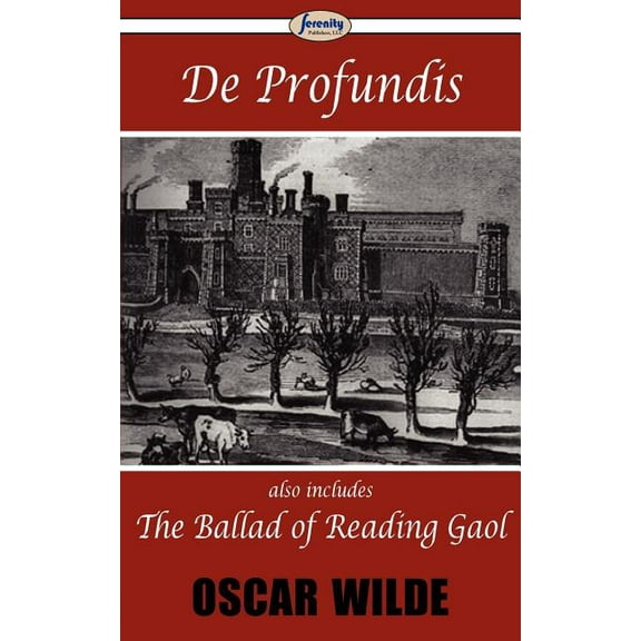 De Profundis & The Ballad of Reading Gaol, (Paperback)