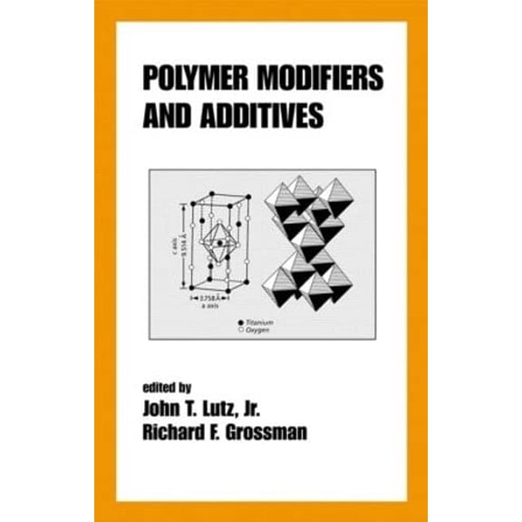 Pre-Owned Polymer Modifiers and Additives (Plastics Engineering), 9780824799496, 0824799496, Hardcover, 1 edition