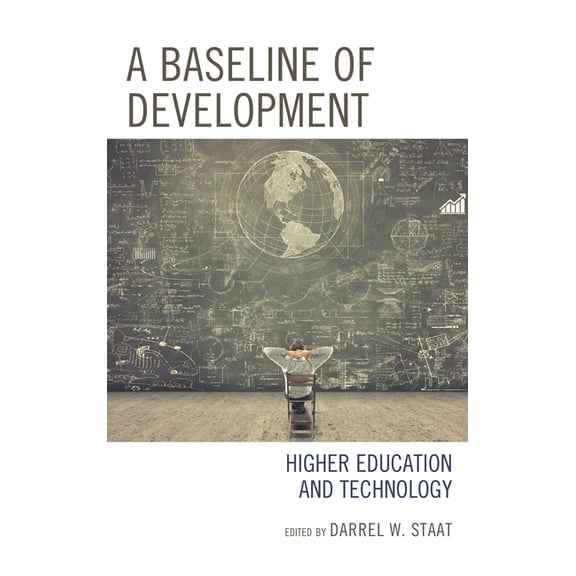 A Baseline of Development : Higher Education and Technology (Paperback)
